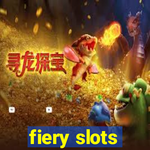 fiery slots